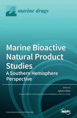 Marine Bioactive Natural Product Studies-A Southern Hemisphere Perspective