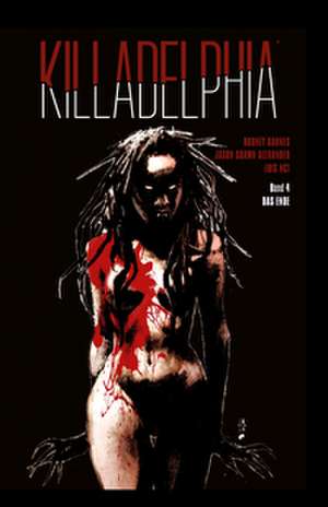Killadelphia 4 de Rodney Barnes