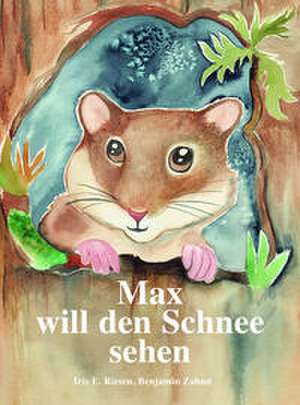 Max will den Schnee sehen de Riesen Iris E.