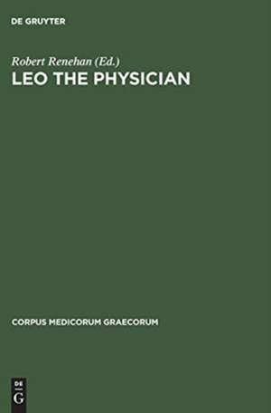 Leo the Physician: Epitome on the nature of man de Robert Renehan