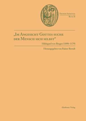 "Im Angesicht Gottes suche der Mensch sich selbst": Hildegard von Bingen (1098-1179) de Rainer Berndt S.J.