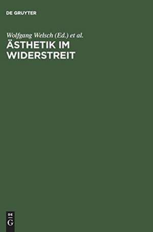 Ästhetik im Widerstreit: Interventionen zum Werk von Jean-François Lyotard de Wolfgang Welsch