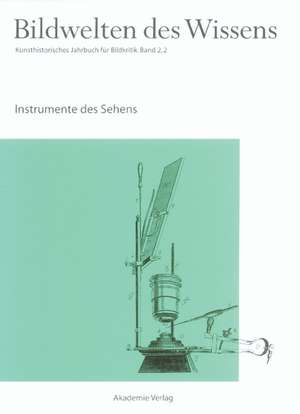 Instrumente des Sehens de Claudia Blümle