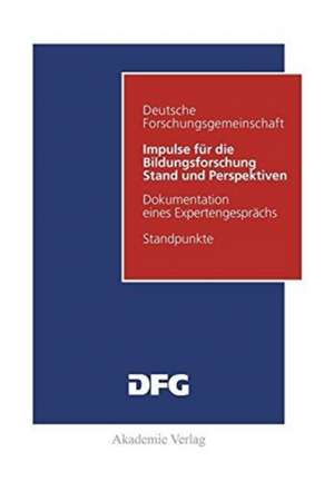 Impulse für die Bildungsforschung: Stand und Perspektiven
Dokumentation eines Expertengesprächs de Heinz Mandl