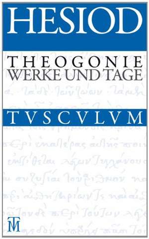 Theogonie / Werke und Tage: Griechisch - Deutsch de Hesiod