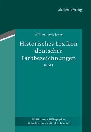 Historisches Lexikon deutscher Farbbezeichnungen de William Jervis Jones