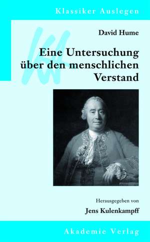 David Hume: Eine Untersuchung über den menschlichen Verstand de Jens Kulenkampff