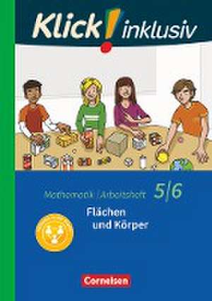 Klick! inklusiv 5./6. Schuljahr - Flächen und Körper de Thomas Breucker