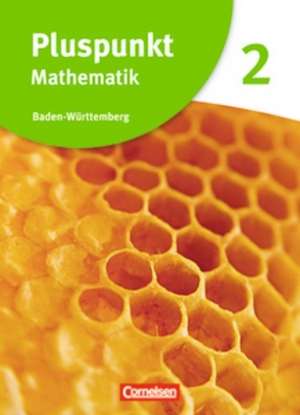 Pluspunkt Mathematik 2. Schülerbuch Baden-Württemberg de Patrick Merz