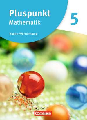 Pluspunkt Mathematik 05. Schülerbuch Baden-Württemberg de Rainer Bamberg