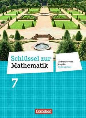 Schlüssel zur Mathematik 7. Schuljahr. Schülerbuch Differenzierende Ausgabe Niedersachsen de Wolfgang Hecht