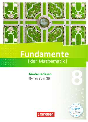 Fundamente der Mathematik 8. Schuljahr. Schülerbuch Gymnasium Niedersachsen de Frank G. Becker