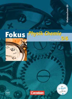 Fokus Physik 5.-6. Schuljahr. Physik/Chemie Schülerbuch Gymnasium Niedersachsen G9 de Karin Arnold