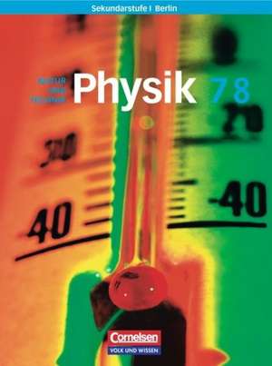 Physik für die Sekundarstufe 1. 7./8. Schuljahr. Schülerbuch. Berlin