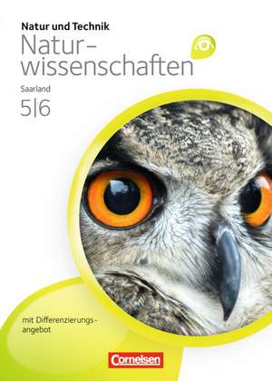 Natur und Technik - Naturwissenschaften 5./6. Schuljahr. Schülerbuch. Differenzierende Ausgabe - Saarland de Reinhold Fess