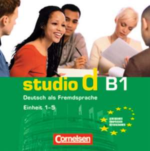 studio d B1. Deutsch als Fremdsprache. Einheit 1-5