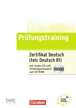 Prüfungstraining DaF B1. Zertifikat Deutsch / telc Deutsch de Dieter Maenner