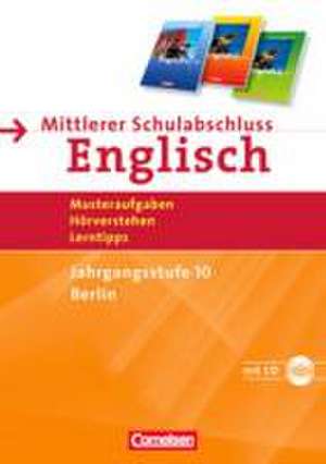 English G 21. 10. Schuljahr. Abschlussprüfung Englisch. Arbeitsheft mit Lösungsheft und Hör-CD. Sekundarstufe I Berlin de David Christie