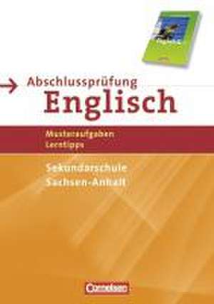 English G 21. 10. Schuljahr. Abschlussprüfung Englisch. Arbeitsheft mit Lösungsheft. Sekundarschule Sachsen-Anhalt de David Christie