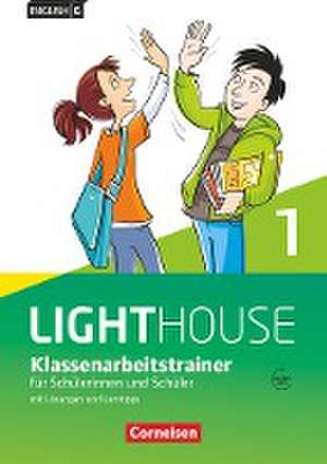 English G LIGHTHOUSE 01: 5. Schuljahr. Klassenarbeitstrainer mit Lösungen und Audios online de Bärbel Schweitzer