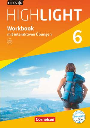 English G Highlight Band 6: 10. Schuljahr - Hauptschule - Workbook mit interaktiven Übungen auf scook.de de Gwen Berwick