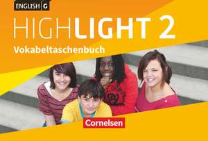 English G Highlight Band 2: 6. Schuljahr - Hauptschule - Vokabeltaschenbuch de Ingrid Raspe