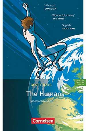 Cornelsen English Library - Fiction - 10. Schuljahr, Stufe 2 - The Humans de Matt Haig