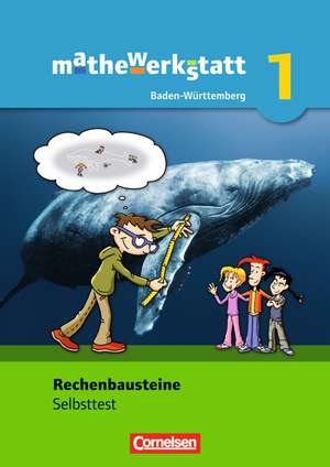 mathewerkstatt 01 Rechenbausteine. Selbsttest. Mittlerer Schulabschluss Baden-Württemberg de Ulrich Brauner