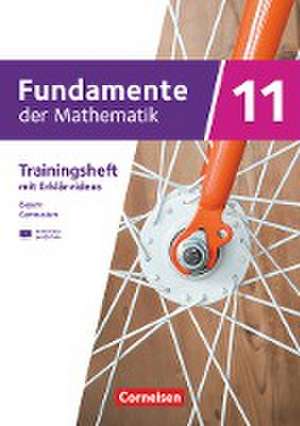 Fundamente der Mathematik 11. Jahrgangsstufe. Bayern - Trainingsheft mit Medien de Wilfried Zappe