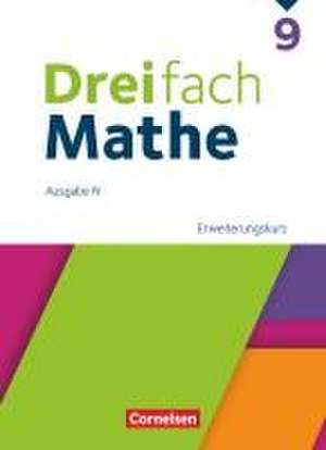 Dreifach Mathe 9. Schuljahr. Erweiterungskurs - Schulbuch mit digitalen Hilfen, Erklärfilmen und Wortvertonungen