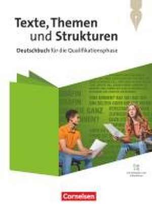 Texte, Themen und Strukturen. Qualifikationsphase - Mit Hörtexten und Erklärfilmen - Schulbuch de Alexander Joist