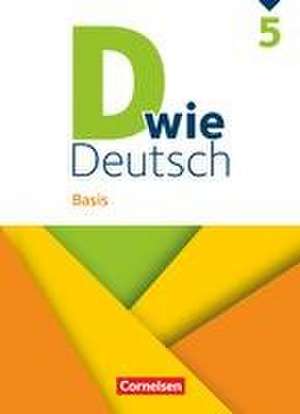 D wie Deutsch 5. Schuljahr - Basis - Schulbuch de Susan Kneipp