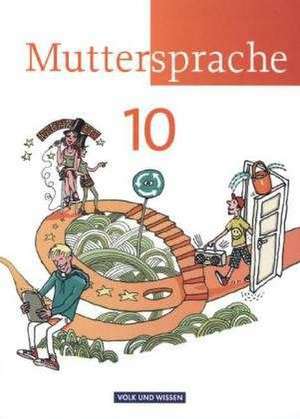 Muttersprache 10. Schuljahr Schülerbuch Östliche Bundesländer und Berlin de Thomas Hopf