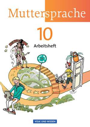 Muttersprache 10. Schuljahr. Arbeitsheft. Östliche Bundesländer und Berlin de Ronny Geerken