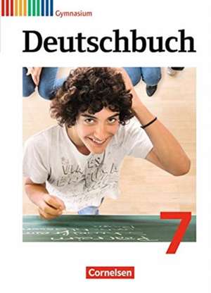 Deutschbuch 7. Schuljahr Gymnasium. Schülerbuch de Gerd Brenner