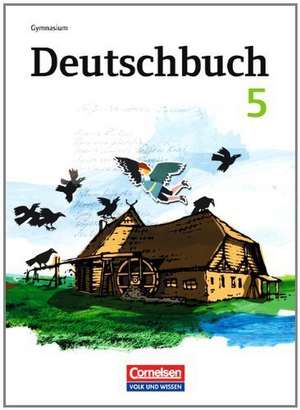 Deutschbuch 5. Schuljahr. Schülerbuch Gymnasium Östliche Bundesländer und Berlin de Petra Bowien