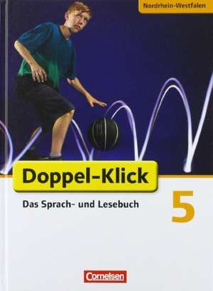 Doppel-Klick - Grundausgabe Nordrhein-Westfalen. 5. Schuljahr. Schülerbuch de Werner Bentin