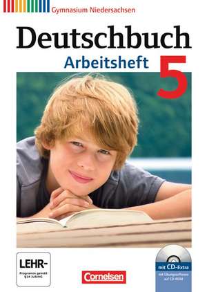 Deutschbuch 5. Schuljahr. Arbeitsheft mit Lösungen und Übungs-CD-ROM. Gymnasium Niedersachsen de Andrea Wagener