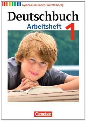 Deutschbuch 1: 5. Schuljahr. Arbeitsheft mit Lösungen. Gymnasium Baden-Württemberg de Jan Diehm