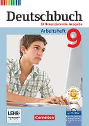 Deutschbuch - Differenzierende Ausgabe 9. Schuljahr - Arbeitsheft mit Lösungen und Übungs-CD-ROM de Friedrich Dick