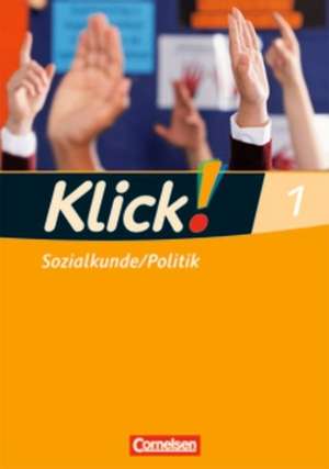 Klick! Sozialkunde, Politik 1. 5./6. Schuljahr Arbeitsheft de Christine Fink