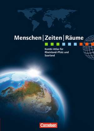 Menschen Zeiten Räume: Kombi-Atlas für Rheinland-Pfalz und Saarland