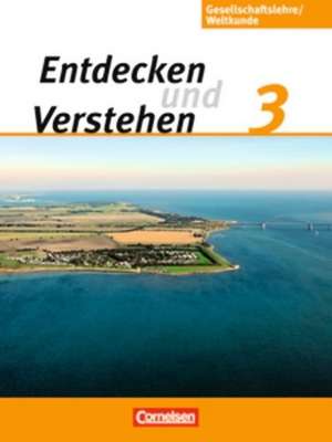 Entdecken und Verstehen - Gesellschaftslehre/Weltkunde 3: 9./10. Schuljahr. Schülerbuch de Michael Berger