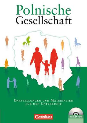 Polnische Gesellschaft und deutsch-polnische Beziehungen. Schülerbuch de Matthias Kneip