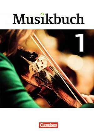 Musikbuch 01. Schülerbuch Sekundarstufe I de Ulrich Brassel