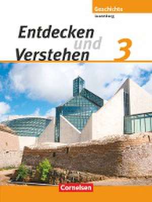 Entdecken und Verstehen 3. Schülerbuch. Technischer Sekundarunterricht Luxemburg de Rita Watgen