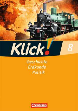 Klick! Geschichte, Erdkunde, Politik - Westliche Bundesländer - 8. Schuljahr de Christine Fink