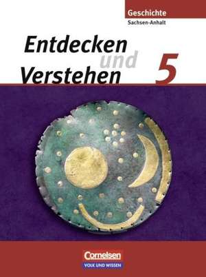 Entdecken und Verstehen 5. Schuljahr - Schülerbuch - Sachsen-Anhalt - Neubearbeitung de Thomas Berger-V. D. Heide