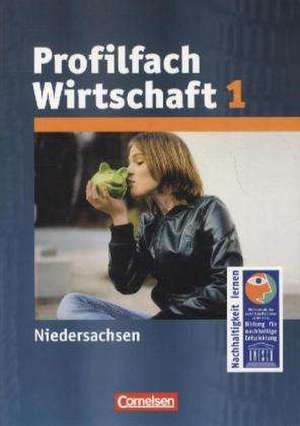 Arbeit/Wirtschaft 1. Profil Wirtschaft. Schülerbuch. Sekundarstufe I Niedersachsen de Rainer Worm