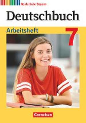 Deutschbuch 7. Jahrgangsstufe - Realschule Bayern - Arbeitsheft mit Lösungen de Elke Aigner-Haberstroh